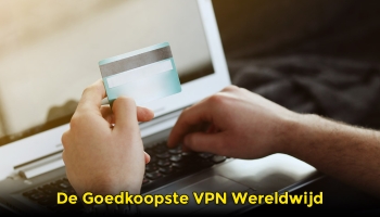 De beste en goedkoopste VPN 2025