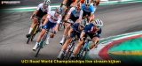 Watch UCI Road World Championships